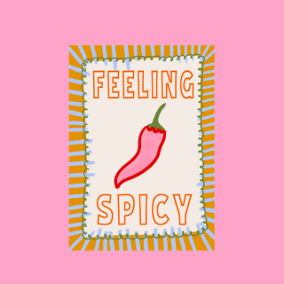 Feeling spicy print